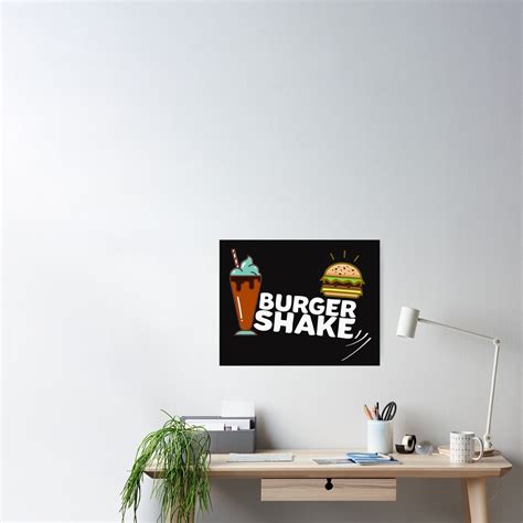 "Burger+Milkshake = Burger Shake" Poster for Sale by ViVedX | Redbubble