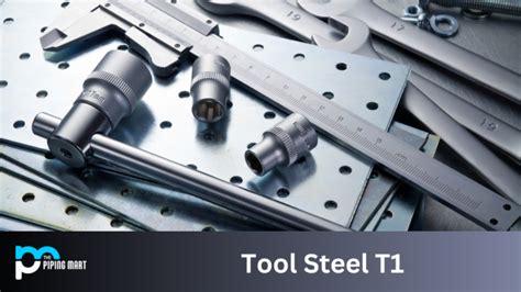 T1 Tool Steel (UNS T12001) - Composition, Properties, and Uses