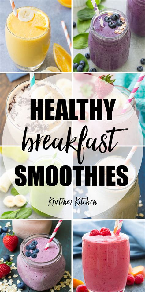 Healthy Breakfast Smoothies - 21 Quick & Easy Recipes - Kristine's Kitchen