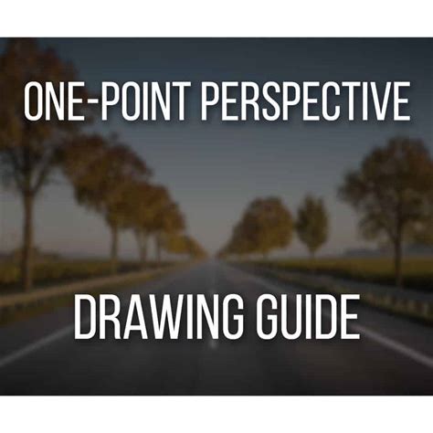 One-Point Perspective Drawing Guide (With Exercises, Examples)