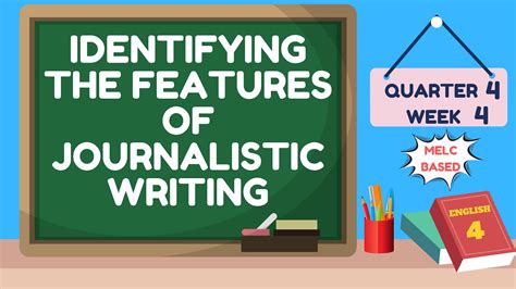 ENGLISH 4 QUARTER 4 WEEK 4 | IDENTIFYING THE FEATURES OF JOURNALISTIC WRITING | MELC BASED - YouTube