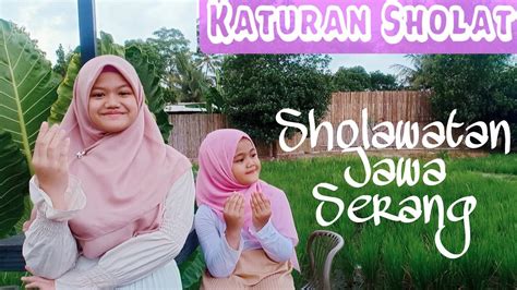 SHOLAWATAN JAWA SERANG BANTEN "KATURAN SHOLAT" - YouTube