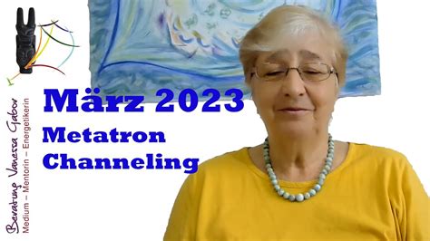 März 2023 | Metatron | Channeling - YouTube