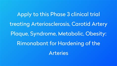 Rimonabant for Hardening of the Arteries Clinical Trial 2023 | Power