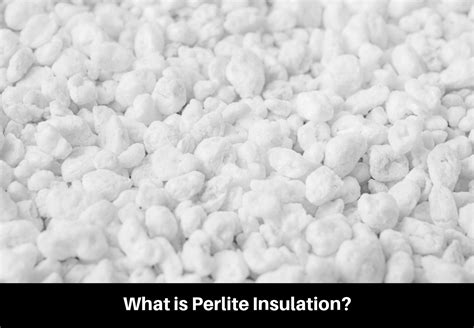 What is Perlite Insulation?