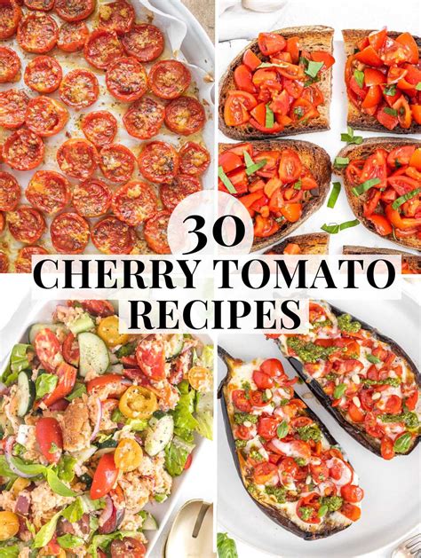 30 Cherry Tomato Recipes (Easy + Healthy) - The Plant Based School