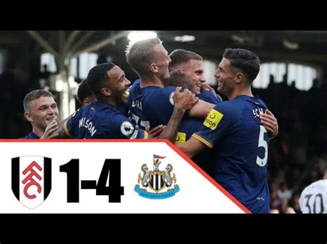 Fulham Vs Newcastle 1-4 All Goals & Extended Highlights Premier League ...