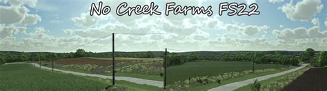 No Creek Farms FS22 by Large H Mapping