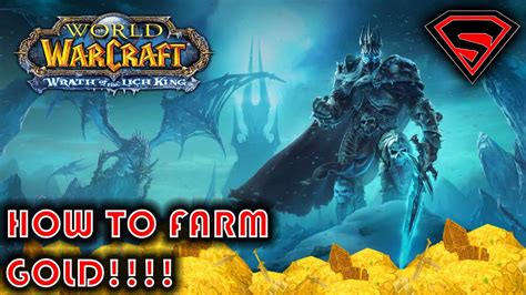 WOW WOTLK HOW TO FARM GOLD!!! - YouTube