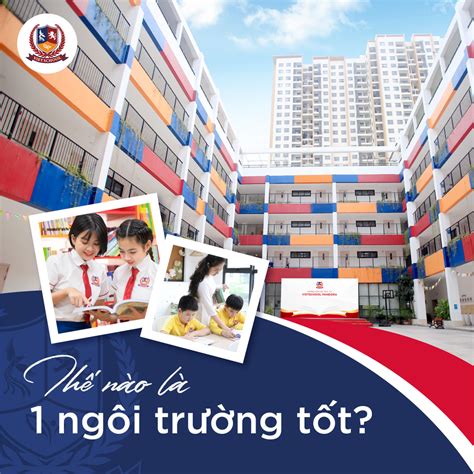 7 TIÊU CHÍ ĐÁNH GIÁ MỘT NGÔI TRƯỜNG TỐT – Hệ thống trường Vietschool