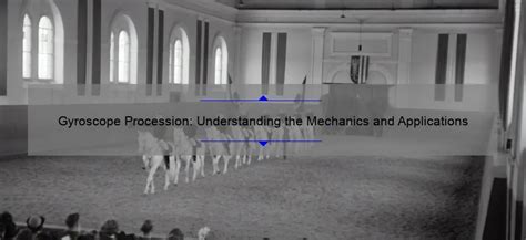 Gyroscope Procession: Understanding the Mechanics and Applications - GyroPlacecl.com