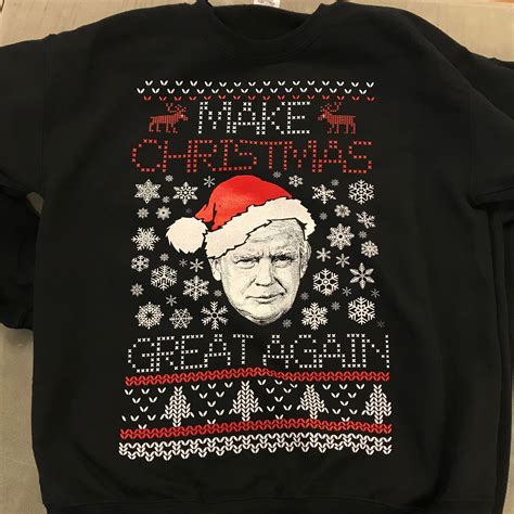 Donald Trump Make Christmas Great Again Ugly Christmas Sweater Christmas Sweatshirt