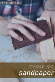 Types of Sandpaper and Their Uses - DIY Danielle®