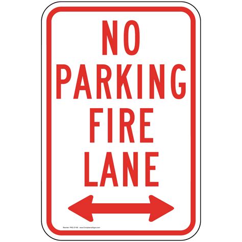 No Parking Fire Lane Sign With Arrows PKE-21165 Parking Control