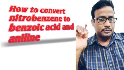 #108 @ How to convert nitrobenzene to benzoic acid and aniline - YouTube