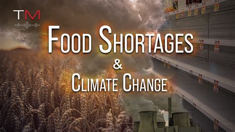 Food Shortages and Climate Change | Truth Matters - YouTube