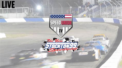 The New Stockton 99 Speedway 6/18/22 - 2022 Season - Speed Union TV