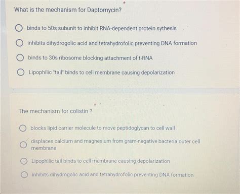 Solved What is the mechanism for Daptomycin?binds to 50 ﻿s | Chegg.com