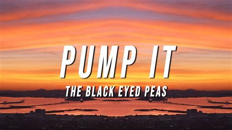 Black Eyed Peas - Pump It (Lyrics) Chords - Chordify