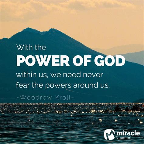 With the POWER of GOD within us, we need NEVER fear the powers around ...