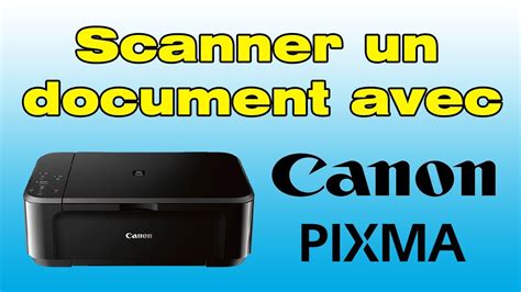 Comment scanner avec une imprimante Canon pixma