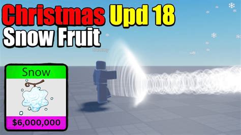 Snow Fruit Gameplay Showcase in Blox Fruits ( Christmas Update 18 ) - YouTube