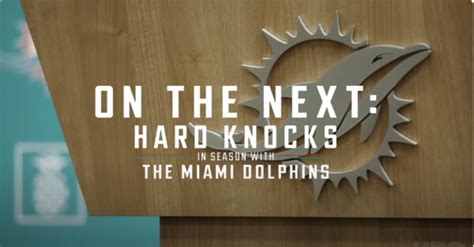 Clips From Episode One of Hard Knocks: Miami Dolphins - Miami Dolphins