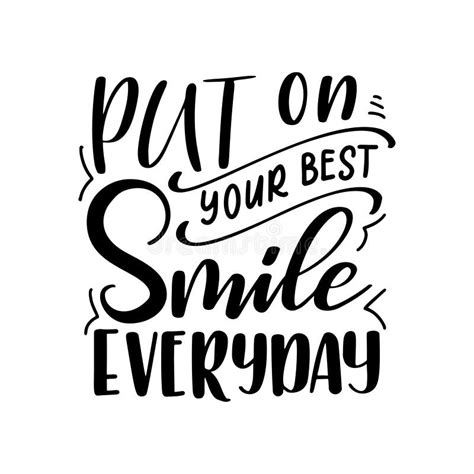 Dental Care Hand Drawn Quote. Typography Lettering for Poster.Put on Your Best Smile Everyday ...