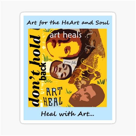 "Art Heals Heart and Soul" Sticker for Sale by SillaHoekstra | Redbubble