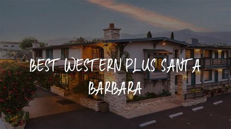 Best Western Plus Santa Barbara Review - Santa Barbara , United States of America - YouTube