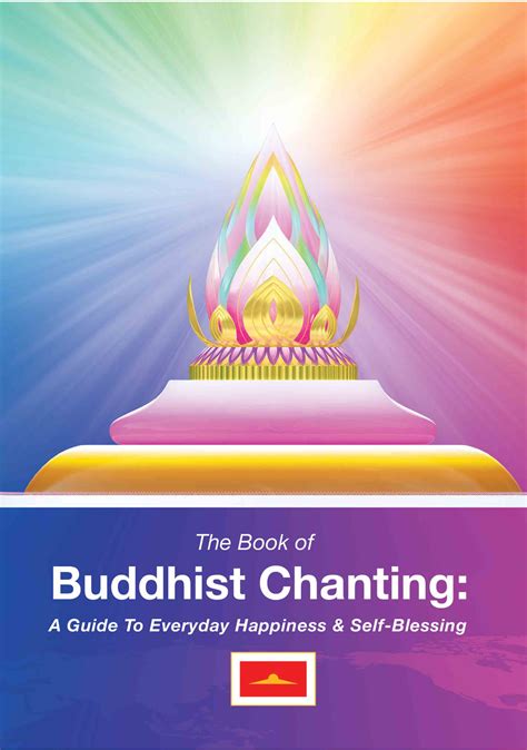 The Book of Buddhist Chanting: A Guide To Everyday Happiness & Self-Blessing – Books