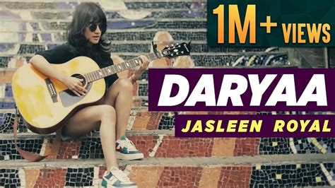 Daryaa - Cover Song | Jasleen Royal | Friday Jams With Jasleen | Amit ...