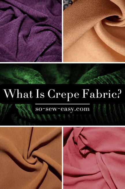 What Is Crepe Fabric - The Good, Bad, And Best Uses | So Sew Easy