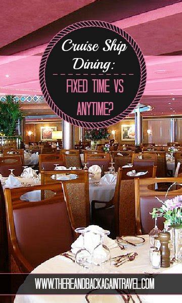 Cruise Ship Dining Options: Fixed Time Dining VS. Anytime Dining - Which Option is Best for You?