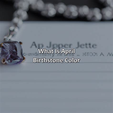 What Is April Birthstone Color - colorscombo.com