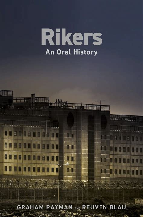 Review: Oral History Of Rikers Island Reveals City’s Failure - TrendRadars