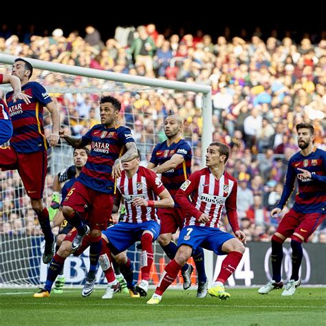 Barcelona vs. Atletico Madrid: Team News, Preview, Live Stream and TV ...