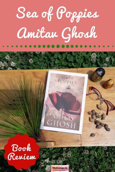 #BookReview: Sea of Poppies by Amitav Ghosh - Shalzmojo