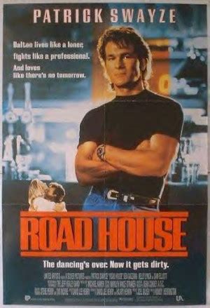 Famous Quotes From Roadhouse. QuotesGram