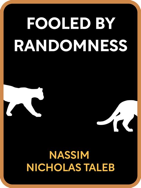 Fooled By Randomness Book Summary by Nassim Nicholas Taleb