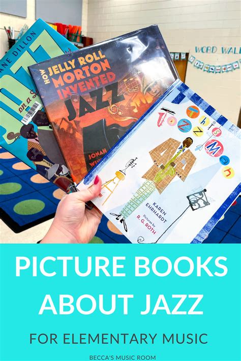 The Best Picture Books for Jazz in Elementary Music - Becca's Music Room