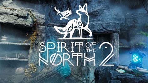 Spirit of the North 2 - Reveal Trailer - GameSpot