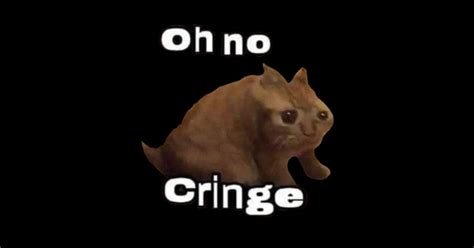 Oh no cringe cat meme - Cat - Sticker | TeePublic