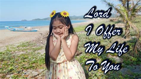 Lord I Offer My Life To You - (Cover) by Jam - YouTube