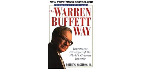 The Warren Buffett Way: Investment Strategies of the World's Greatest ...