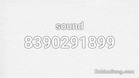 sound Roblox ID - Roblox music codes