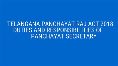 Telangana Panchayat Raj Act 2018 duties and Responsibilities of Panchayat Secretary - Telangana ...