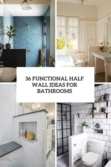 36 Functional Half Wall Ideas For Bathrooms - Shelterness