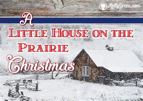 A Little House on the Prairie Christmas | Molly Green