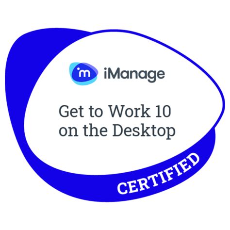 iManage Get to Work 10 on the Desktop - Credly